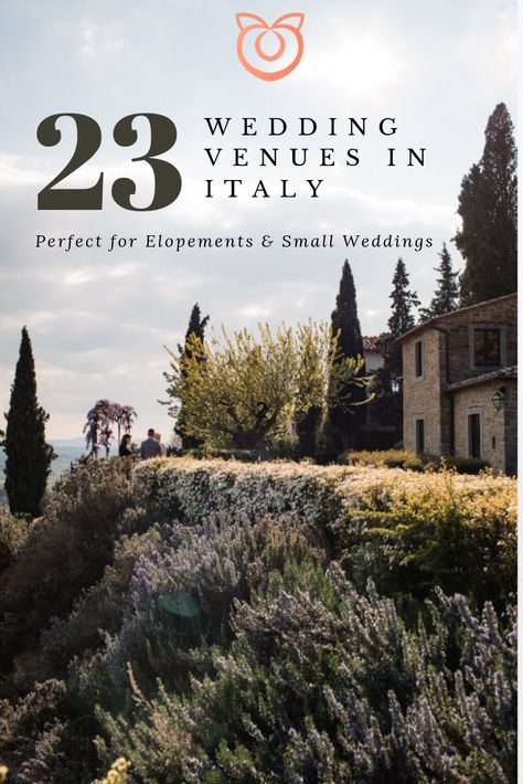 Small Intimate Wedding Venues, Wedding Venues In Italy, Vineyard Wedding Venues, Wedding Venues Italy, Italian Wedding Venues, Destination Wedding Italy, Getting Married In Italy, Smallest Wedding Venue, Europe Wedding