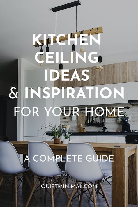 Kitchen Ceiling Ideas & Inspiration for Your Home in 2023 Drop Ceiling Kitchen, Ceiling Ideas Kitchen, Drop Ceiling Ideas, Kitchen Ceiling Ideas, Popular Interior Design Styles, Statement Kitchen, Kitchen Ceiling Design, Types Of Ceilings, Classy Kitchen