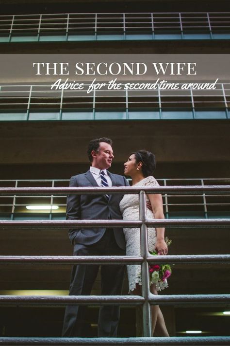 The Second Wife: Advice for the second time around 2nd Wife Quotes, Second Wife Quotes Truths Feelings, Feeling Second In A Relationship, Second Time Around Quotes, Second Wife Quotes, Bitter Ex, Step Children, Ratajkowski Style, Wife Advice