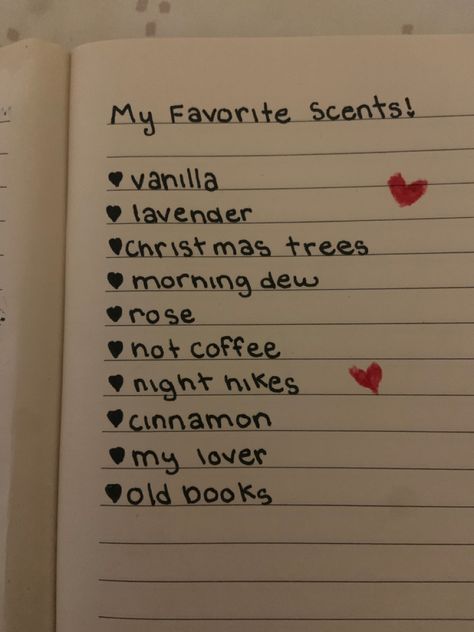 Favorite Scents Journal, Cute Things To Journal, Future Me Journal Page, Wish List Journal Ideas, Journal Ideas Crush, Journal Ideas Front Cover, Things To Add To Your Journal, Things That Make Me Happy Journal, Things I Like Journal