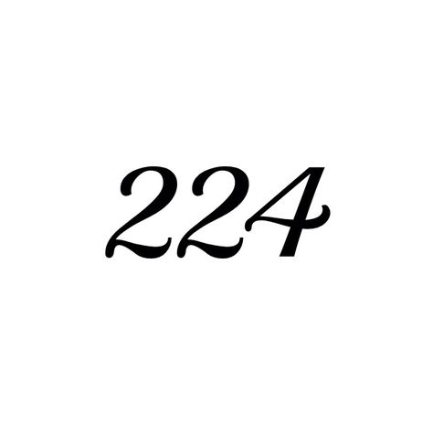 224 = "2" the # of the day he was born on & his favorite number and "24" the day I was born on which also happens to be my favorite number. He's amazing at Math & see's certain #'s everywhere. When the clock turns 2:24 I get his text ❤️ our number ♡ Unique connections are what make life worth living. The smallest gestures can be the most beautiful 224 Tattoo Design, 224 Tattoo Ideas, 224 Tattoo, Number Tattoo Fonts, Fonts For Logos, Family Quotes Tattoos, Cute Tattoos On Wrist, Favorite Number, Number Tattoos