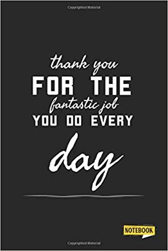 Thank You For the Fantastic job You Do Every Day Notebook: Employee Appreciation Gift- Lined Journal, Inspirational Quotes Journal, Office - Coworkers - Staff Notebook: ARTS, SHEHAB: 9798620687961: Amazon.com: Books Thankful Team Quotes, Great Job Team Quotes, Thank You Quotes For Staff Appreciation, Motivational Employee Quotes, Best Staff Quotes, Employee Encouragement Quotes, Thank You Appreciation Gifts, Thank You Work Quotes, Great Employee Quotes