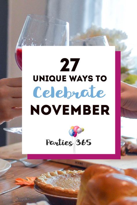 Love celebrating weird and unique holidays? Us too! Here are some of November's strangest days to celebrate... there's always a reason for a party! November Party Themes, Bunco Party Themes, November Party, Unique Holidays, Silly Holidays, November Holidays, National Novel Writing Month, Bunco Party, Wacky Holidays