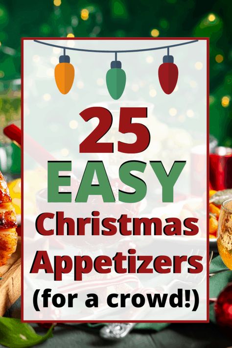 Simple Christmas Finger Foods, Christmas Simple Appetizers, Christmas Dishes Food Holiday Parties Easy, Easy To Go Appetizers, Best Appetizer Dips Parties Food, Easy Make Ahead Christmas Appetizers, Christmas Eve Party Food Ideas, Winter Party Appetizers Easy, Easy Delish Appetizers