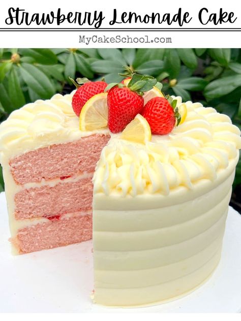 Strawberry Lemonade Cake - My Cake School Decorated Birthday Cakes, Lemon Strawberry Cake, Fruity Cakes, Cake With Strawberry Filling, My Cake School, Strawberry Lemonade Cake, Lemonade Cake, Cake With Strawberry, Cake Quotes