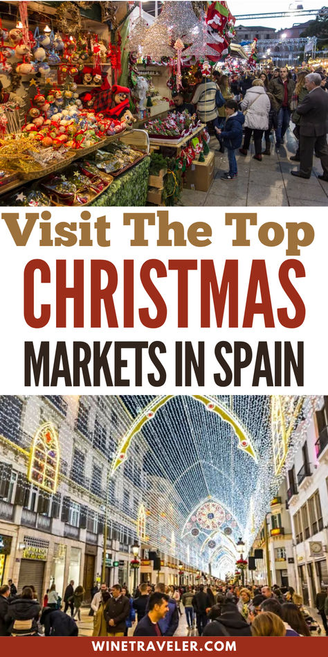 Top Christmas Markets in Spain: Fiestas & Traditions To Experience Spain In November, Spain Christmas, Christmas In Spain, Nativity Figurines, Traditional Sweets, Christmas Destinations, Family Oriented, Holiday Travel Destinations, European Castles