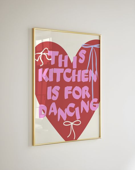 Kiss In The Kitchen Like Is A Dancefloor, This Kitchen Is For Dancing Sign, This Kitchen Is For Dancing, Retro Aesthetic Kitchen, Pink Kitchen Walls, Aesthetic Kitchen Decor, Kitchen Is For Dancing, Cute Dance, Dancing Art