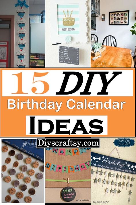 15 DIY Birthday Calendar Ideas Birthday Anniversary Board Diy, Family Birthday Board Diy How To Make A, Family Birthday Calendar Ideas, Diy Birthday Calendar Ideas, Family Celebrations Board Diy, Birthday Calendar Ideas, Diy Birthday Calendar, Birthday Calendar Diy, Birthday Board Diy