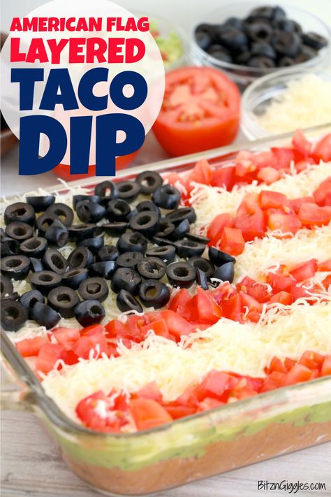 7 Layer Taco Dip 4th Of July, Flag 7 Layer Bean Dip, Fourth Of July 7 Layer Dip, American Flag 7 Layer Dip, Flag Dip 7 Layer, American Flag Layered Taco Dip, Taco Dip American Flag, 7 Layer Flag Dip For 4th Of July, Red White And Blue Taco Dip