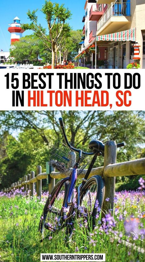 15 Best Things To Do In Hilton Head, SC Top Things To Do In Hilton Head Sc, Hilton Head Vacation Outfits, Where To Eat In Hilton Head Sc, Hilton Head In The Fall, Things To Do On Hilton Head Island, Georgetown Sc Things To Do In, Best Restaurants In Hilton Head Sc, Day Trips From Hilton Head Island, What To Do In Hilton Head Sc