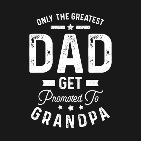 Grandpa Design, Oversized Tees, Love You Dad, Happy Father, Happy Fathers Day, The North Face Logo, Shirt Design, Retail Logos, Shirt Designs