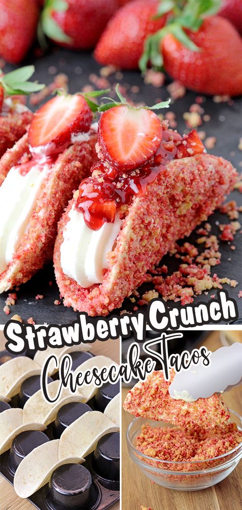 Strawberry Crunch Cheesecake Tacos – crunchy tortilla shell coated in white chocolate and strawberry crunch, creamy cheesecake filling, topped with fresh strawberries and strawberry syrup is a true delight! Cheesecake Tacos, Strawberry Crunch Cheesecake, Sweet Taco, Crunch Cheesecake, Chocolate And Strawberry, Strawberry Crunch, Strawberry Dessert Recipes, Strawberry Syrup, Easy Baking Recipes Desserts