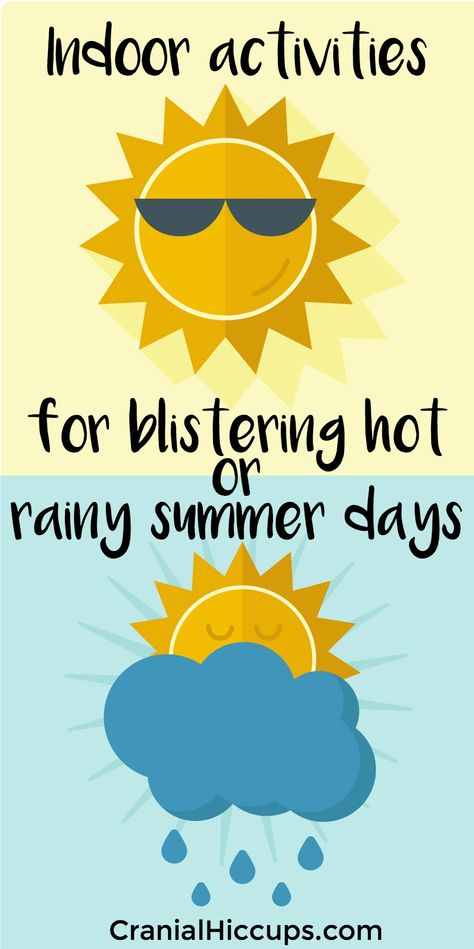 Indoor activities for those blistering hot or rainy summer days. Fun for all ages! Hot Day Activities, Rainy Day Activities For Toddlers, Summer Program Ideas, Day Camp Activities, Emotion Management, Rainy Day Movies, Rainy Summer Day, Rainy Day Games, Fun Rainy Day Activities