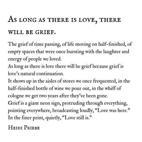 As long as there is love, there will be grief Long Lost Love Poems, Heidi Priebe, Writing Room, Single Season, Paradise Lost, The Poem, Heavy Coat, Literature Quotes, Poetry Words