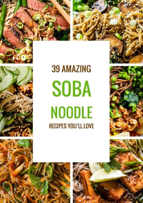 39 Best Soba Noodle Recipes—What Are Soba Noodles #noodles #soba #recipes Sobe Noodles Recipes, Wasabi Soba Noodles, Japanese Pasta Salad Recipes, Soba Noodles With Tofu, Pork Soba Noodles, Steak Soba Noodles Recipe, Garlic Soba Noodles, Soba Rice Noodle Recipe, Quick Soba Noodle Recipe