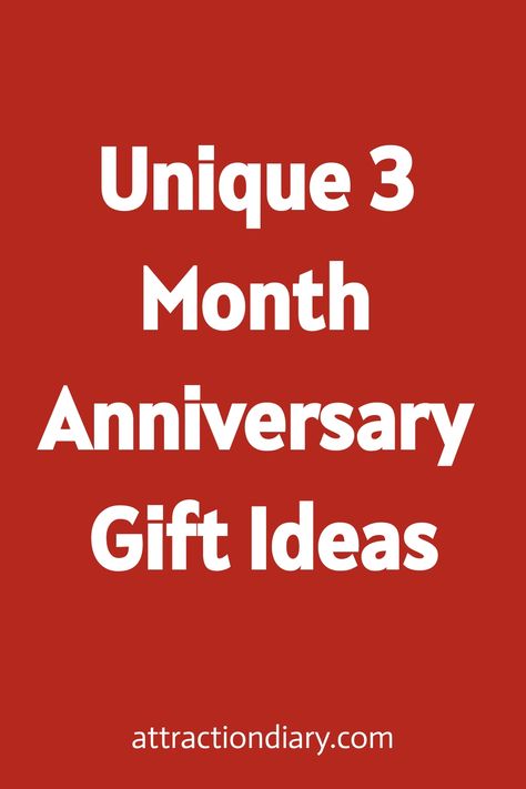 Unique 3 Month Anniversary Gift Ideas. 3 Months Dating, 3 Months Anniversary, Month Anniversary Gift Ideas, 3 Month Anniversary, Month Anniversary, Love Surprise, Anniversary Gift Ideas, Spa Gift Basket, Types Of Gifts