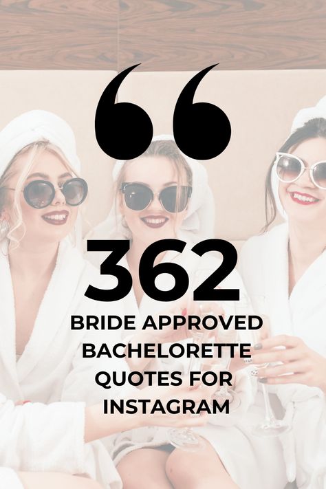 362 Bride Approved Bachelorette Quotes for Instagram Bachelorette Quotes For Bride, Bachelorette Party Instagram, Night Out Quotes, Bride To Be Quotes, Bachelorette Quotes, Bachelorette Beach Weekend, Party Captions, Bride Quotes, Disney Bachelorette