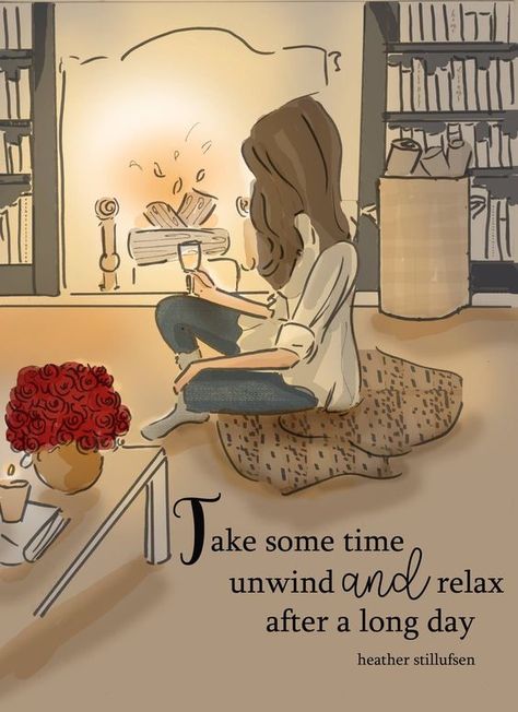 Take some time unwind and relax after a long day Positive Thoughts, Maya Angelou, Fest Smink, Heather Stillufsen Quotes, Heather Stillufsen, Rose Hill, Hello Weekend, 그림 그리기, Beautiful Quotes