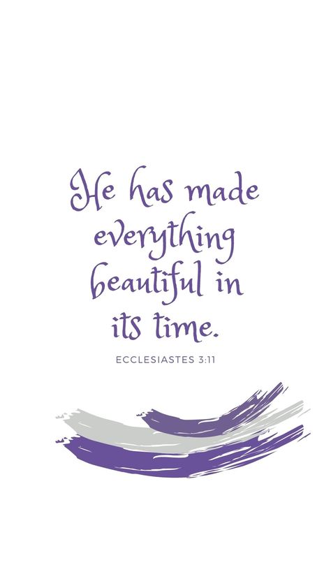 Plain White Wallpaper, Purple Bible, Ecclesiastes 3 11, Ecclesiastes 3, Verse Wallpaper, Verses Wallpaper, Jesus Christ Images, King Jesus, Open Doors