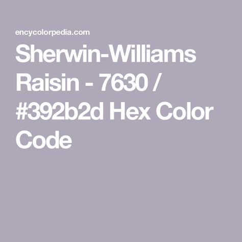 Sherwin-Williams Raisin - 7630 / #392b2d Hex Color Code Css Examples, Munsell Color System, Hexadecimal Color, Darkest Black Color, Hex Color, Paint Matching, Hex Color Codes, Html Color, Hex Colors