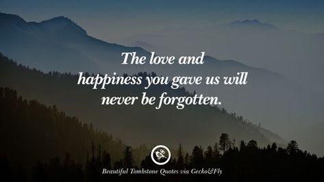 The love and happiness you gave us will never be forgotten. 12 Beautiful Tombstone Quotes For Your Beloved Cat or Dog Quotes For Tombstones, Short Memorial Quotes, Headstone Quotes, Dog Memorial Quotes, Losing A Dog Quotes, Dogs In Heaven, Deep Feelings Quotes, Dog Headstone, Birthday In Heaven Quotes