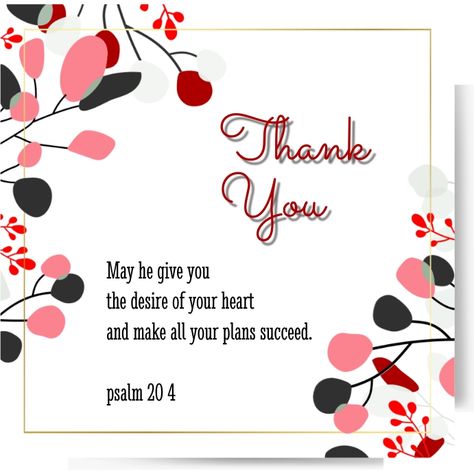 Psalm 20:4 May he give you the desire of your heart and make all your plans succeed. Republic Day Images Pictures, Psalm 20 4, Psalm 20, Appreciation Note, Scripture Bible, Gratitude Cards, Bible Verse Posters, Thank You Quotes, Appreciation Cards