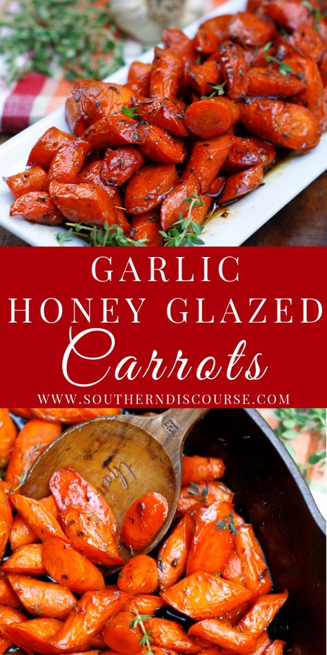 Garlic Honey Glazed Carrots - a southern discourse Carrots Cooked In Chicken Broth, Honey Garlic Vegetables, Southern Veggie Sides, Honey Glazed Carrots Thanksgiving, Garlic Honey Glazed Carrots, Best Glazed Carrots, Honey Garlic Carrots, Pinterest Meals, Christmas Supper