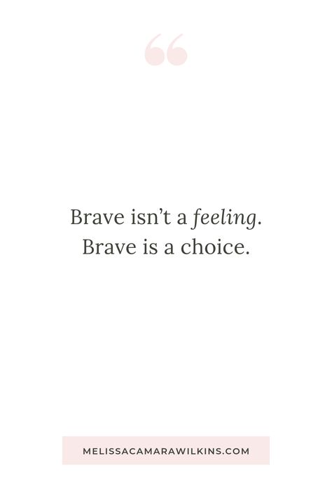 Brave People Quotes, Brave Love Quotes, Braveness Quotes, Be Brave Quotes Inspiration, You Are Brave Quotes, You Are Brave, Being Brave Quotes, Bravery Tattoo, Brave Definition