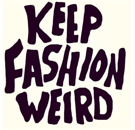 Keep Fashion Weird, Desain Editorial, Plakat Design, Photographie Inspo, Motiverende Quotes, Photo Wall Collage, Art Collage Wall, Picture Collage, Room Posters