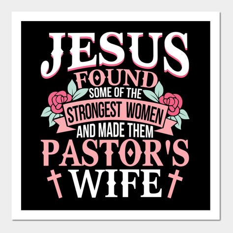 Women Funny Christian Appreciation Pastor's Wife Gift -- Choose from our vast selection of art prints and posters to match with your desired size to make the perfect print or poster. Pick your favorite: Movies, TV Shows, Art, and so much more! Available in mini, small, medium, large, and extra-large depending on the design. For men, women, and children. Perfect for decoration. Pastor Wife Appreciation Quotes, Pastor Appreciation Quotes, Preacher Gifts, Pastors Wife Appreciation, Pastor Wife, Pastor Appreciation Month, Pastor Appreciation Day, Wife Memes, Pastor Appreciation Gifts