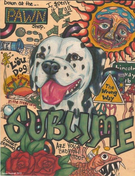 Sublime has one of my favorite sounds. Bradley could do anything!! His voice, the instruments... And they were hilarious. Sublime Band Art, Sublime Poster Aesthetic, Lou Dog Sublime, Sublime Band Poster, Dog Collage Wall, Painted Stop Sign Trippy, Sublime Wallpaper Iphone, Sublime Drawing, Sublime Concert