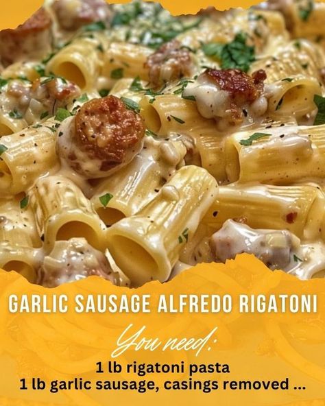 Garlic Sausage Alfredo Rigatoni, Alfredo Rigatoni, Sausage Alfredo, Heavenly Recipes, Rigatoni Pasta, Creamy Garlic, Rigatoni, Alfredo, Dinner Ideas