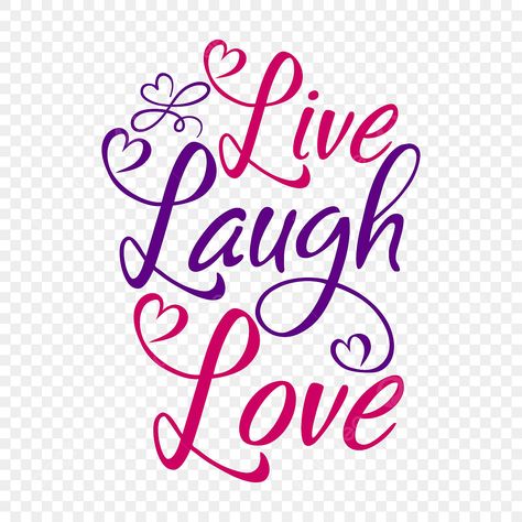 Live Love Laugh Quotes, Love Laugh Quotes, Laugh Quotes, Live Laugh Love Quotes, Quote Symbol, Valentines Frames, Love Keychain, Bicep Tattoo, Typography Hand Drawn