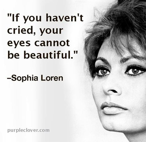 Sophia Loren Quotes, Names Beginning With L, Mighty Girl, Sophia Loren, Vintage Beauty, True Stories, Brave, Me Quotes, Life Quotes