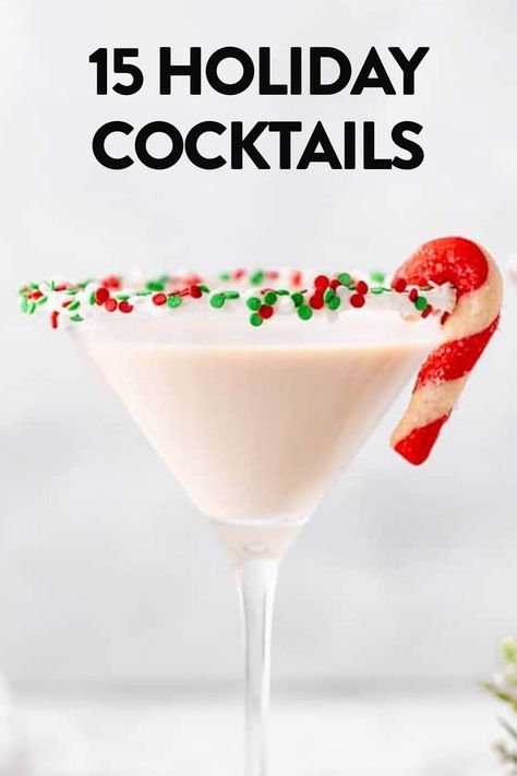 15 Holiday Cocktails Christmas Eve Drinks For Adults, Elf Themed Cocktails, Christmas Martini Recipes Vodka, Creamy Christmas Cocktails, Signature Christmas Drink, Christmas Ornament Drinks, Xmas Drinks Christmas Cocktails, Christmas Alcoholic Drinks Recipes, Best Christmas Drinks