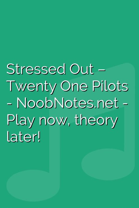 Stressed Out – Twenty One Pilots Stressed Out Twenty One Pilots, Recorder Notes, Keyboard Notes, Kalimba Music, Recorder Songs, Learn Piano Chords, Piano Sheet Music Letters, Piano Music Easy, Keyboard Music