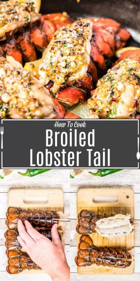 How To Prepare Lobster, Broiled Lobster Tail, Best Lobster Tail Recipe, Cooking Frozen Lobster Tails, Broiled Lobster Tails, Easy Seafood Dinner, Lobster Tail Recipe, Broil Lobster Tail, 7 Fishes