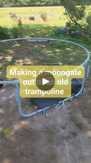 Trampoline Animal Shelter, Trampoline Diy Projects, Moon Gate Diy Trampoline, Moon Gate Trampoline, Recycle Trampoline Ideas, Moongate Trampoline, Moongate Garden Diy, How To Make A Moon Gate, Trampoline Moon Gate Diy