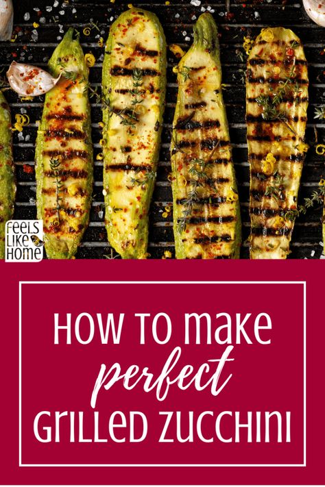 How To Grill Zucchini, Grilled Zucchini And Squash, Grill Zucchini, Bbq Zucchini, Zucchini And Summer Squash, Grilled Zucchini Recipes, Grilled Squash, Summer Squash Recipes, How To Cook Zucchini