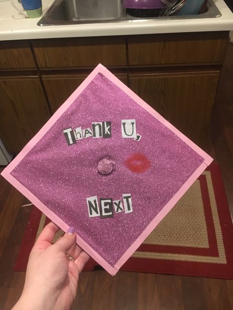 Thank You Next Graduation Cap, Ariana Grande Thank U Next, Thank U Next, College Planning, Graduation Cap Designs, Love Anniversary Quotes, Cap Designs, Love Anniversary, Grad Cap