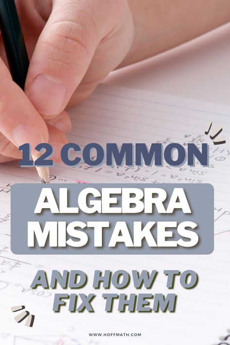 If you've been teaching high school math for a while, then you are familiar with common algebra mistakes that students make. Click to learn the 12 most common mistakes made in algebra and how to fix them. #precalculus #calculus Algebra Help High Schools, How To Learn Algebra Fast, Teaching Algebra Middle School, High School Algebra 2 Notes, Algebra 2 Notes, College Algebra Help, Algebra Tips, Nursing Math, Teacher Advice