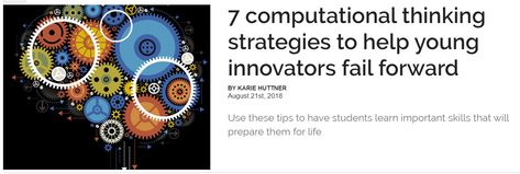 Solving real world, complex problems is a staple in our students' education. According to the article, "These skills are becoming progressively important due to the constant evolution of technology and its place in our economy. An increasingly automated workforce means students who have had exposure to tech-thinking will be more likely to succeed." Take a look at these 7 tips for all of those young innovators out there. Evolution Of Technology, K 12 School, Fail Forward, Thinking Strategies, Computational Thinking, 21st Century Skills, School System, Student Learning, Problem Solving