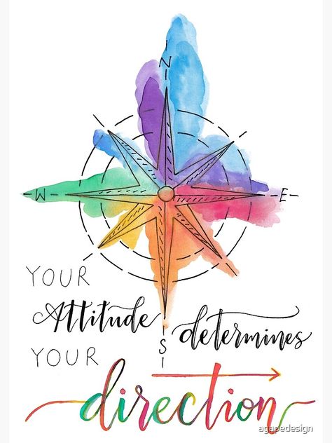 "Your Attitude Determines Your Direction" Poster for Sale by agapedesign | Redbubble Your Attitude Determines Your Direction, Social Studies Projects, Elementary Classroom Decor, Sketch Journal, School Bulletin Boards, Inspirational Phrases, Elementary Classroom, Social Studies, Classroom Decor