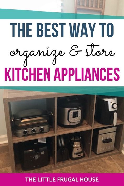 How to Store Kitchen Appliances - The Little Frugal House Kitchen Appliances Organization, Kitchenaid Artisan Mixer, Store Kitchen Appliances, Cocina Diy, Kitchen Appliance Storage, Kitchen Storage Hacks, Small Kitchen Organization, Countertop Appliances, Small Kitchen Storage