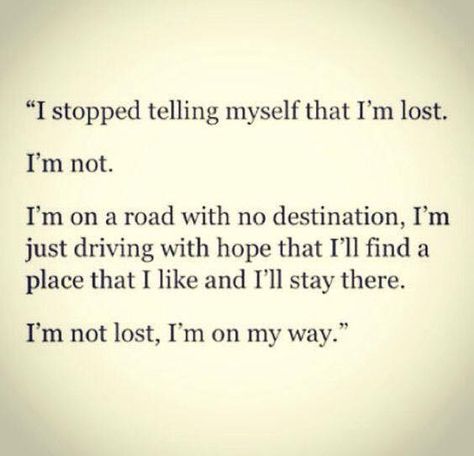 Find Myself Quotes, Myself Quotes, Path Quotes, Finding Yourself Quotes, Lost Quotes, Finding Myself, Savage Quotes, Come Undone, Im Lost