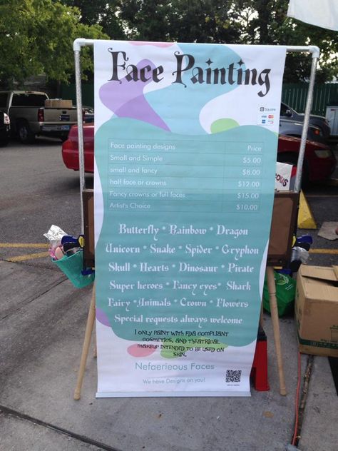 Signage hack by Nefaerieous Faces Face Paint Price Board, Face Painting Price List, Face Painting Booth Signs, Face Painting Prices, Face Painting Business Names, Face Paint Business, Face Painting Signs Ideas, Face Painter Set Up, Face Paint Booth