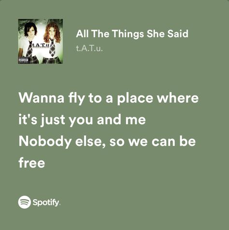 She Said She Wanna F I Said Really :3, All The Things She Said Lyrics, Green Lyrics, Oc Quotes, All The Things She Said, Song Names, Music Cards, Green Aesthetics, Lana Del Rey Lyrics