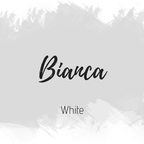 Bianca Name Tattoo, Bianca Name Meaning, Bianca Name, Beautiful Names, Baby Name List, Name Inspiration, Unusual Words, Name List, Name Tattoo