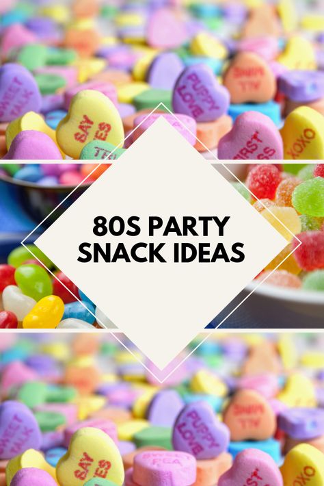 1980s Desserts 80s Party, Snacks From The 80s, Eighties Party Food, 40th Birthday Snacks Food Ideas, 80s Buffet Food Party Ideas, 1980's Appetizers, Cheap 80s Party Decorations, 80s Finger Food, 80s Theme Party Snacks