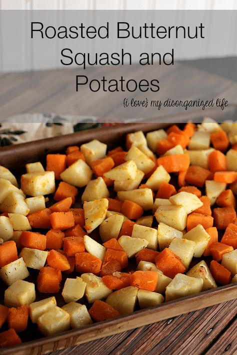 Roasted Butternut Squash and Potatoes - {i love} my disorganized life Butternut Squash And Potatoes, Squash And Potatoes, Baking Therapy, Buttercup Squash, Baked Butternut Squash, Baked Squash, Light Food, Lemon Sorbet, Ayurvedic Hair